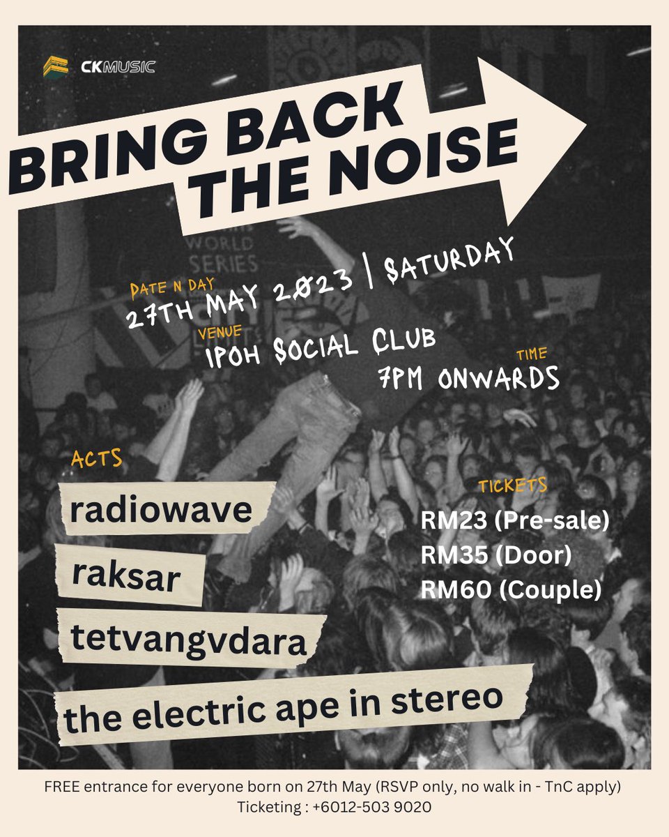 Bring Back The Noise

This is a gig, come purchase your tickets and have fun with us on 27th May Saturday. 

You wouldn't want to miss this because we miss you.

ipohsocialclub.wasap.my to purchase tickets.
