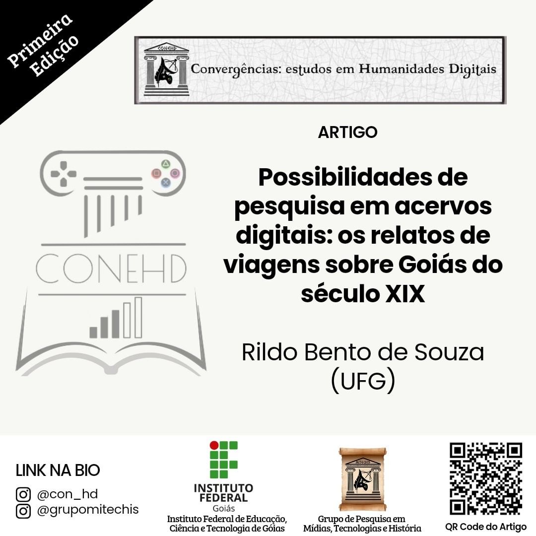 MITECHIS1's tweet image. 🔷 Inédito: periodicos.ifg.edu.br/index.php/cehd…

📌 Como Citar:
SOUZA, R. B. de. Possibilidades de pesquisa em acervos digitais: os relatos de viagens sobre Goiás do século XIX. Convergências: estudos em Humanidades Digitais, [S. l.], v. 1, n. 01, p. 1–15, 2023.