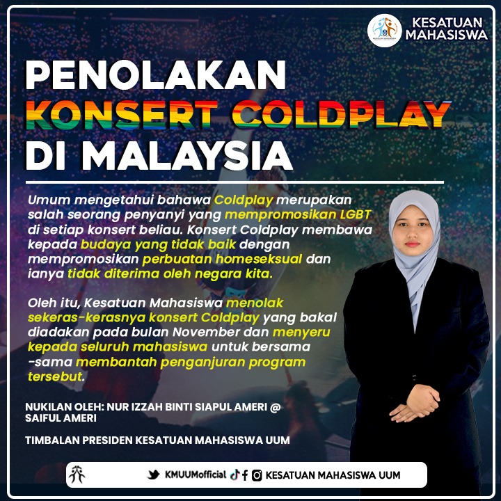 KMUUMofficial's tweet photo. [PENOLAKAN KONSERT COLDPLAY DI MALAYSIA]

Hangat sejak semalam isu terbaru yang berlaku di di tanah air kita. Dimana kedatangan penyanyi antarabangsa iaitu Coldplay. Umum mengetahui bahawa Coldplay merupakan salah sorang penyanyi yang mempromosikan LGBT di setiap konsert beliau. https://t.co/8lfagbrhVa