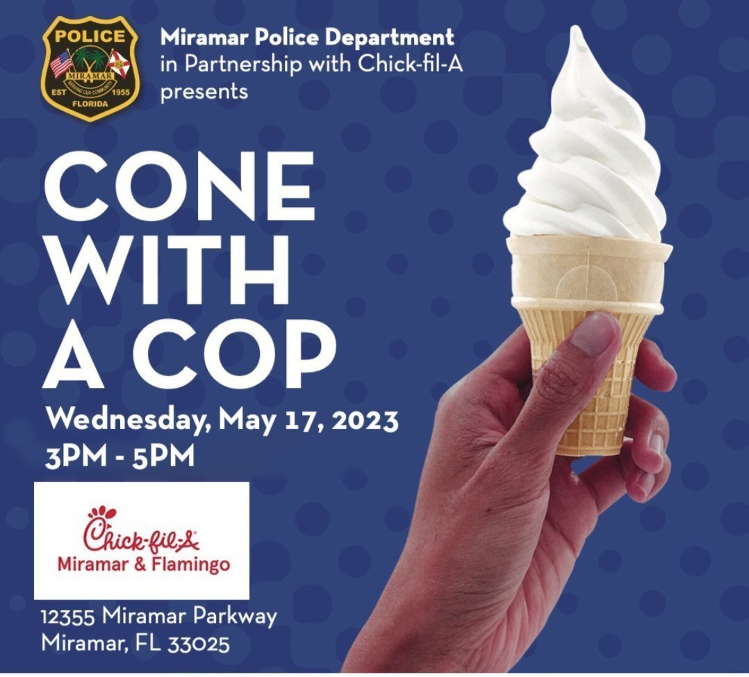 MiramarPD's tweet photo. Cool off with us and have a Cone with a Cop Wednesday, May 17th, 3-5 p.m. @ChickfilA (12355 Miramar Pkwy). It's a great opportunity to connect with your community resource officers! #MiramarPD #ServingOurCommunity #ConeWithACop🍦 https://t.co/3U2vdQmkIH
