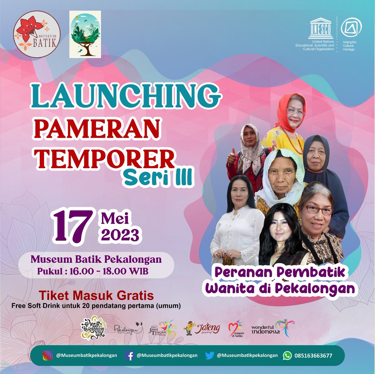 Dalam rangka memperingati hari museum international museum mengadakan acara

Launching Pameran Temporer Seri III
Tema 
"Peranan Pembatik Wanita di Pekalongan"

Tgl : 17 Mei 2023
Pukul : 16.00 - 18.00 WIB
Lokasi : Museum Batik Pekalongan