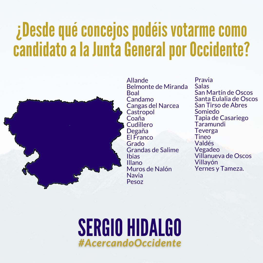 Estos son los concejos desde los que podéis votarme, para ser vuestra voz en la Junta General del Principado. #AcercandoOccidente 💙💛