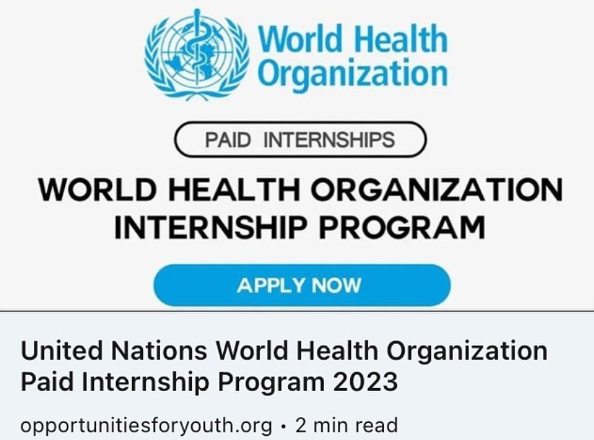 opportunitiesfy's tweet photo. 🌎 United Nations World Health Organization Paid Internship Program 2023 🌎
⏰ Internship Duration: Minimum 6 weeks to maximum 24 weeks. #WHO #internship
Apply now! ➡️ https://t.co/0t0VeZzeny
#workbasedlearning #careerplanning #healthequity #careers #education #health #students https://t.co/EGGBXncY1g