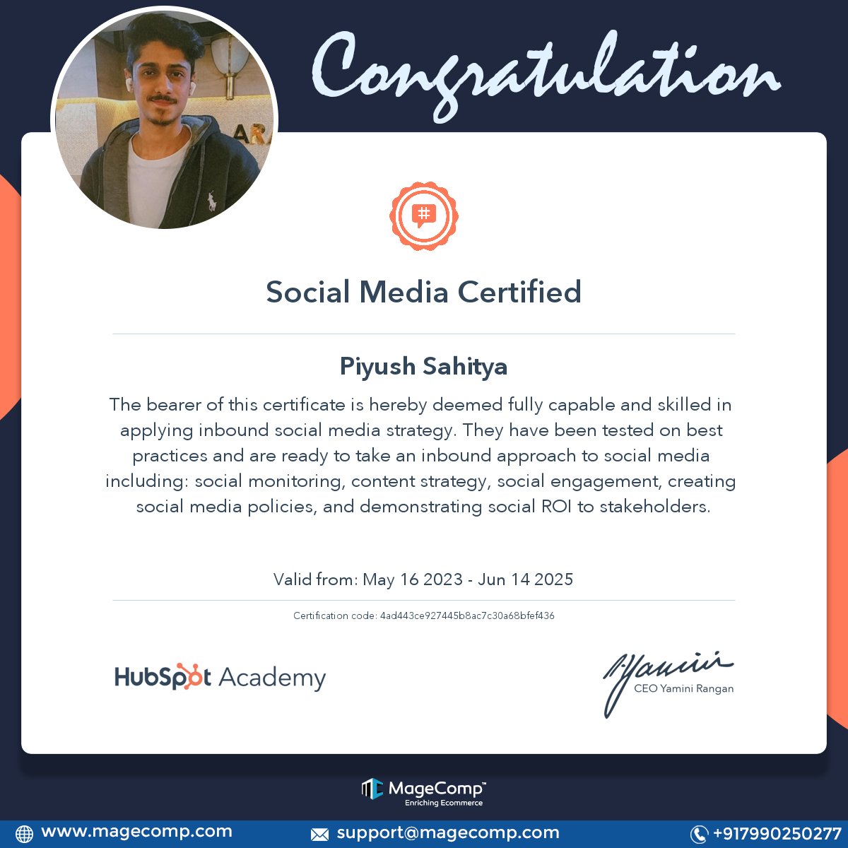 cto_bharat's tweet image. Congratulations @piyush_sahitya_  For Being Certified As Social Media Manager through SMM Course from @HubSpotAcademy. 🥳🎉

At MageComp, we focus on educating our employees to become the best version of what they do. 🎯

#magecomp #employees #employeeg…