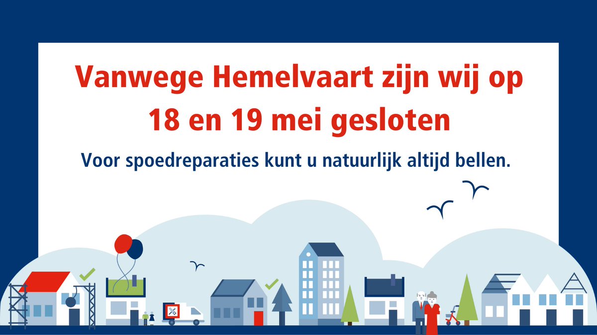 Vanwege Hemelvaart zijn wij op 18 en 19 mei gesloten. 
Heeft u een spoedreparatie? Dan kunt u natuurlijk altijd bellen naar 088 - 496 00 00. U krijgt dan onze boodschappendienst aan de telefoon.

We wensen u alvast een fijn lang weekend toe!