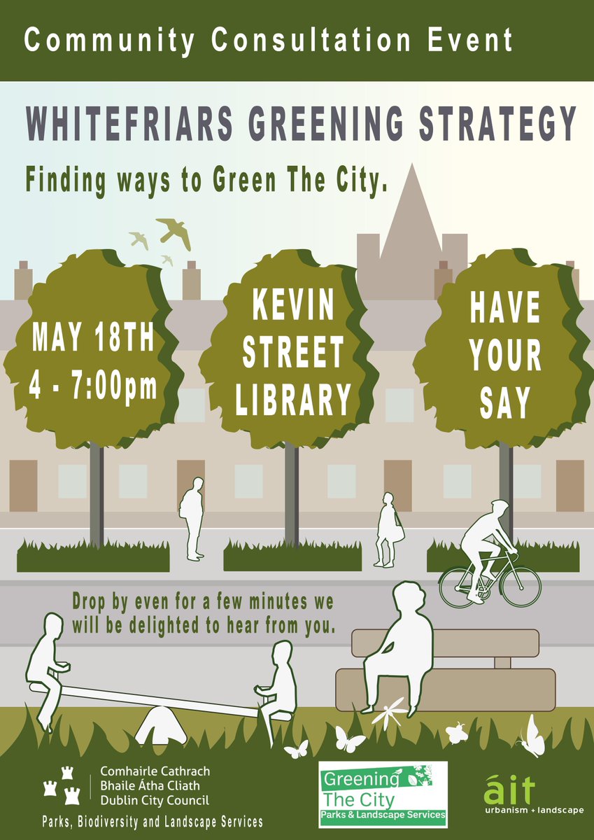 We are hosting a Consultation Event for the Whitefriars Greening Strategy in Kevin St. Library this Thursday May 18th, 4:00-7:00pm. If you are a resident or have an interest in the area or urban greening in general we'd love to hear form you. #GreeningTheCity #Whitefriars