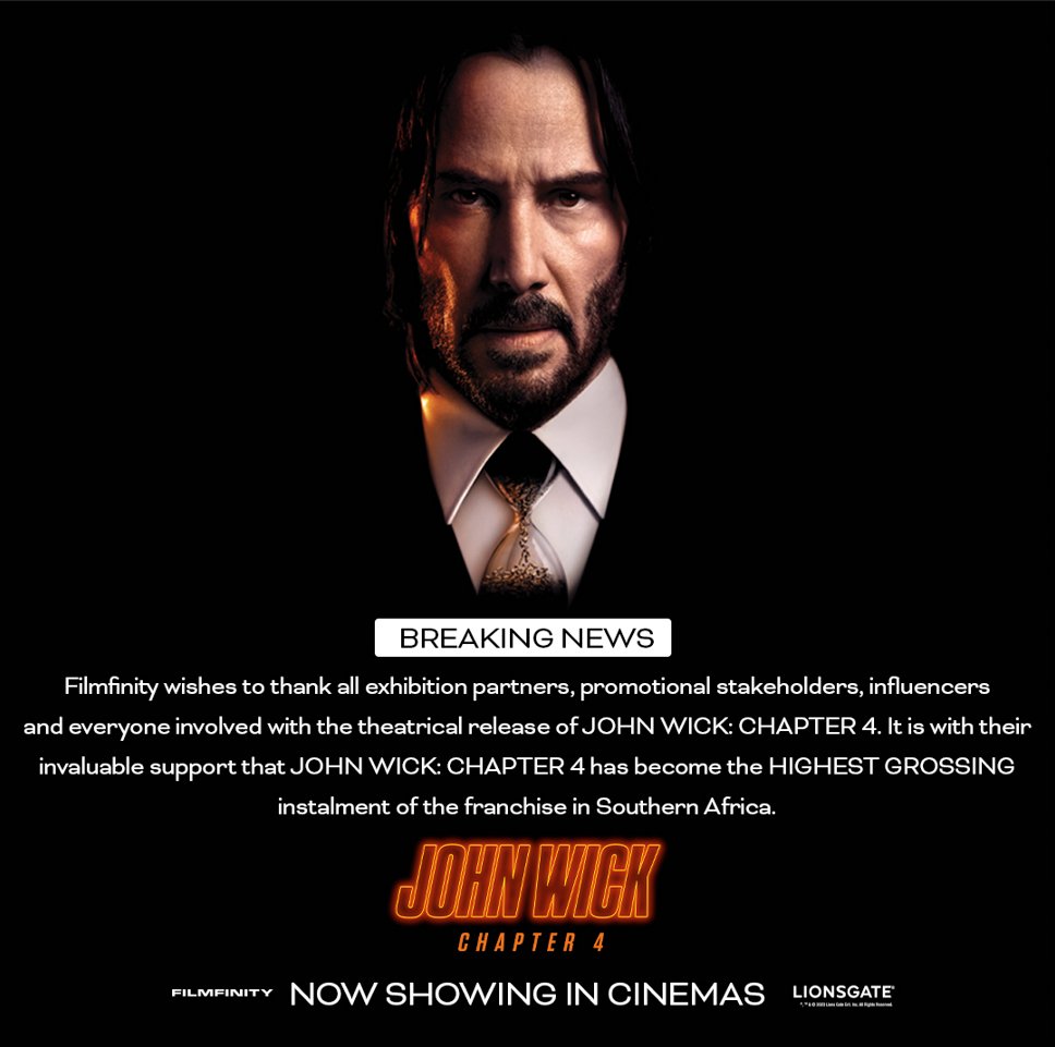 Congrats to Filmfinity & the @TeamFinityZA squad as JOHN WICK: CHAPTER 4 has become the highest-grossing instalment of the franchise in Southern Africa. 🍿🇿🇦