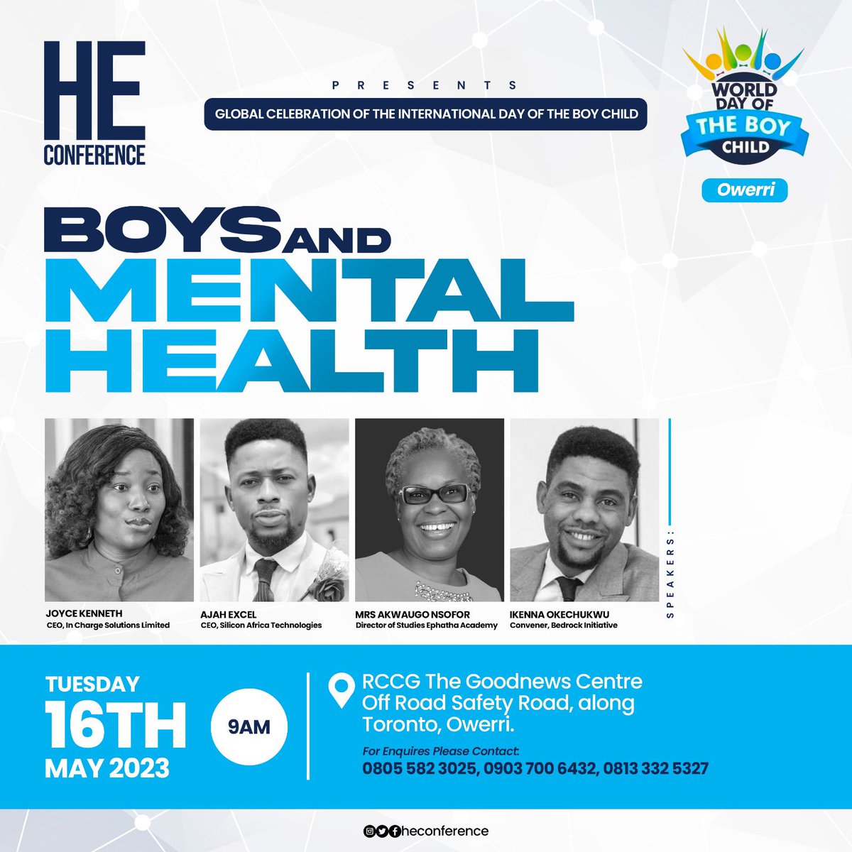 HeConference's tweet photo. It is the International Day of the Boy Child ๐๐๐
Join us throughout the month of May for various events targeted at the Boy Child across various IDBC locations in Nigeria.
.
.
.
#IDBC #HeConference #Men #TheBoyChild #Men #Boy https://t.co/0P2AYXJCqM