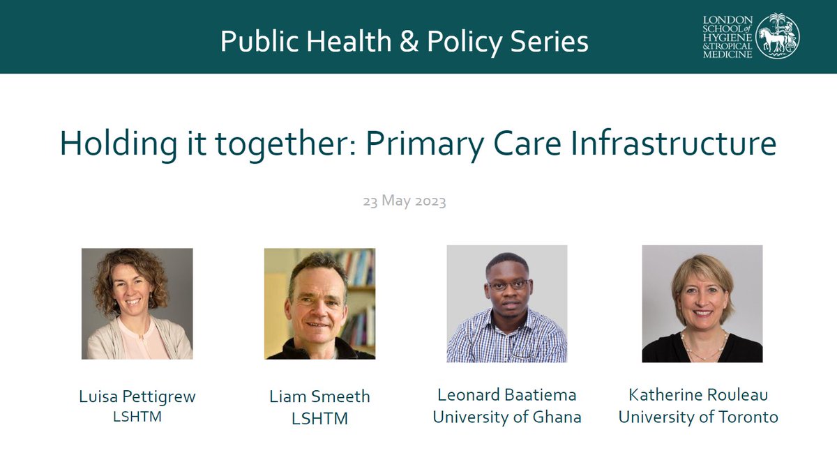 Join us for the next LSHTM #PHC Seminar: #Infrastructure 🖥️🏗️🚰 🗓️23 May ⏰12:45 - 13:45 UK + extended Q&A 📺lshtm.zoom.us/j/94830027673 🗣️@LuisaPTG - Facilities, meds, utilities 🗣️@LiamSmeeth1 - Electronic health record 🗣️@LBaatiema - Telemedicine 🗣️@RouleauK - Research