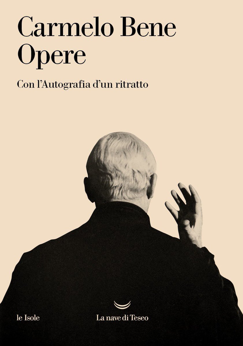 La nave di Teseo (@lanavediteseoed) on Twitter photo "Il talento fa quello che vuole, il genio fa quello che può. Del genio ho avuto la mancanza di talento". Carmelo Bene.
Da venerdì in libreria "Opere", il corpus letterario e teatrale completo di #CarmeloBene, la sua opera omnia.
Ne scrive <a href="/fpontiggia1/">federico pontiggia</a> su <a href="/fattoquotidiano/">Il Fatto Quotidiano</a> "Il talento fa quello che vuole, il genio fa quello che può. Del genio ho avuto la mancanza di talento". Carmelo Bene.
Da venerdì in libreria "Opere", il corpus letterario e teatrale completo di #CarmeloBene, la sua opera omnia.
Ne scrive <a href="/fpontiggia1/">federico pontiggia</a> su <a href="/fattoquotidiano/">Il Fatto Quotidiano</a>