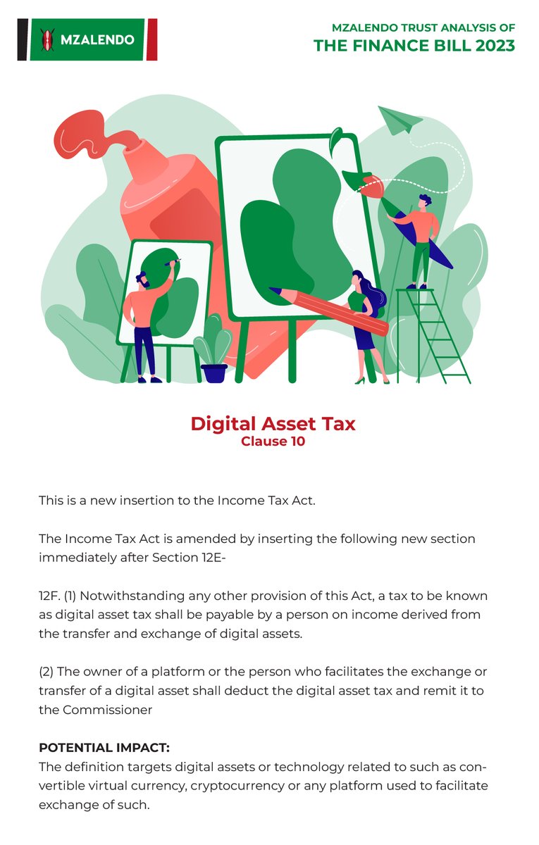 4. Clause 10 on the digital asset tax. 

The definition under this proposal targets digital assets or technology related to such as convertible virtual currency, cryptocurrency or any  platform used to facilitate exchange of such. 

#FinanceBill2023