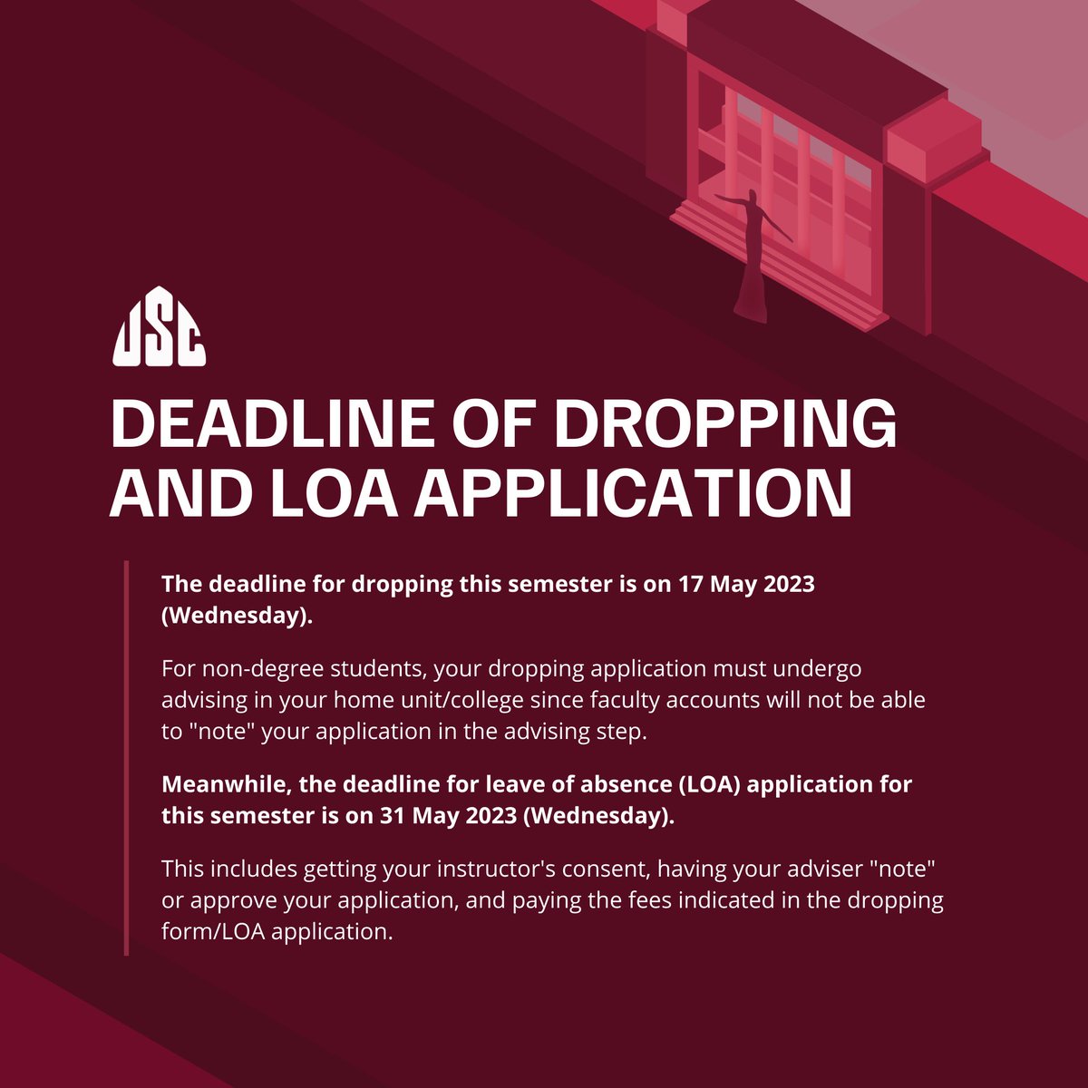 #Deadlines | Dropping and LOA Application for the Second Semester AY 2223

The deadline for dropping this semester is on 17 May 2023 (Wednesday).