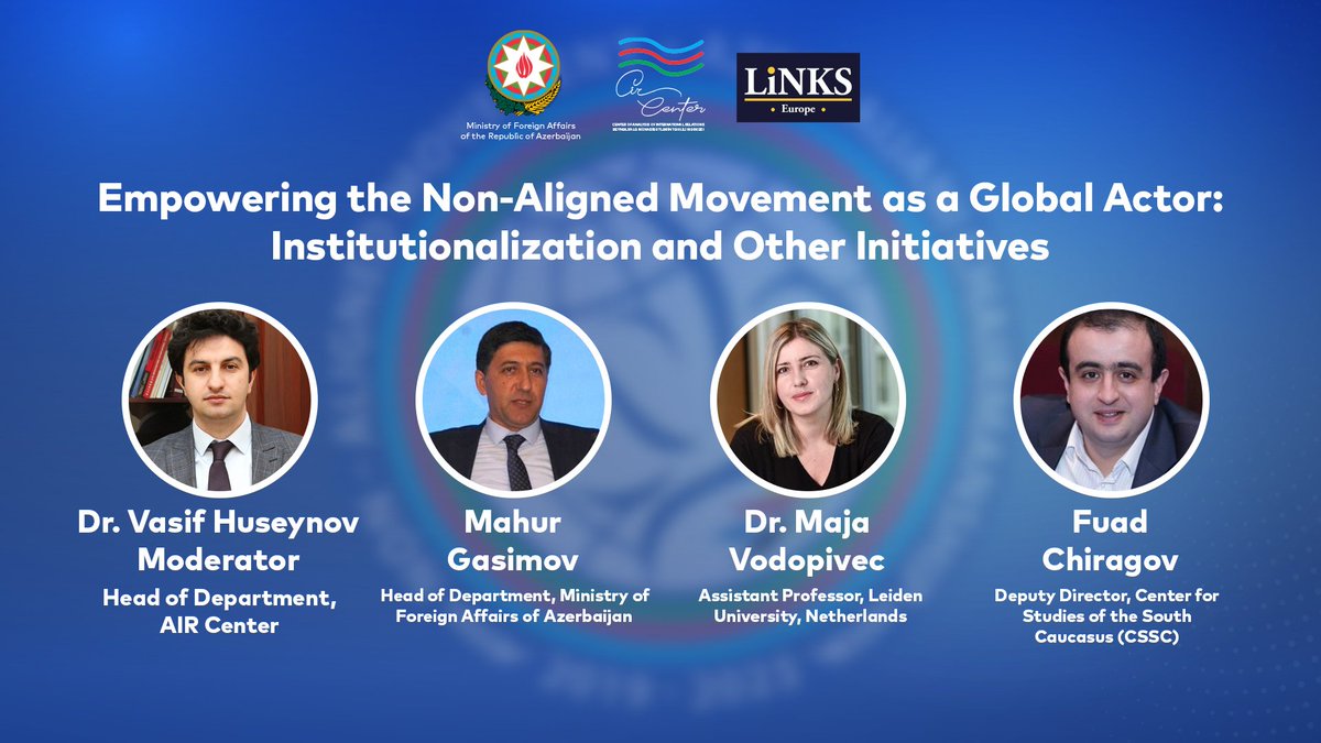 aircenteraz's tweet photo. Discussions on empowering the #NAM as a global actor with @HuseynovVasif, Head of Department at the @aircenteraz, Mahur Gasimov from @AzerbaijanMFA, Maja Vodopivec, Assistant Professor, @UniLeiden& @FChiragov from @cssc_baku at the symposium “From Bandung to Baku: The #NAM in a Changing &Challenging Global Context".