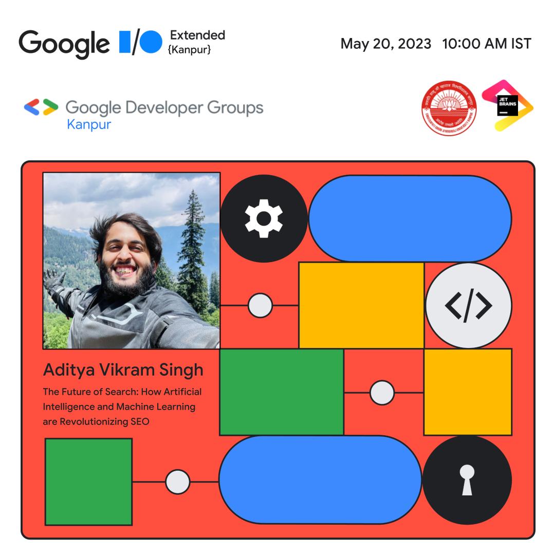 SPEAKER ANNOUNCEMENT

Aditya Vikram Singh (@BlogsGeek ) will be speaking on The Future of Search: How Artificial Intelligence and Machine Learning are Revolutionizing SEO.

See you all on May 20, 2023 at CSJM University, Kanpur
#GoogleDevs #GoogleIO #GDGKanpur #GoogleIO2023