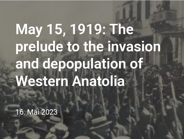 104 years ago: The prelude to the Invasion and Depopulation of Western Anatolia #genocide #greekarmy #izmir #occupation #massacre #westernanatolia #greco-turkishwar #turkishwarofindependence1919-1923