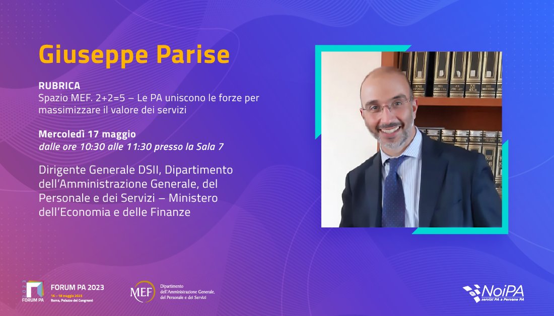 🆕#ForumPA2023: Giuseppe Parise, Dirigente Generale #DSII - #DAG del <a href="/MEF_GOV/">MEF</a>, interverrà nel corso del talk: “Spazio MEF. 2+2=5 - Le PA uniscono le forze per massimizzare il valore dei servizi”.

📅 17/05, ore 10:30 - 11:30
Registrati qui 👉 bit.ly/42HrcId

<a href="/FPA_net/">FPA - FORUM PA - A DIGITAL360 Company</a>