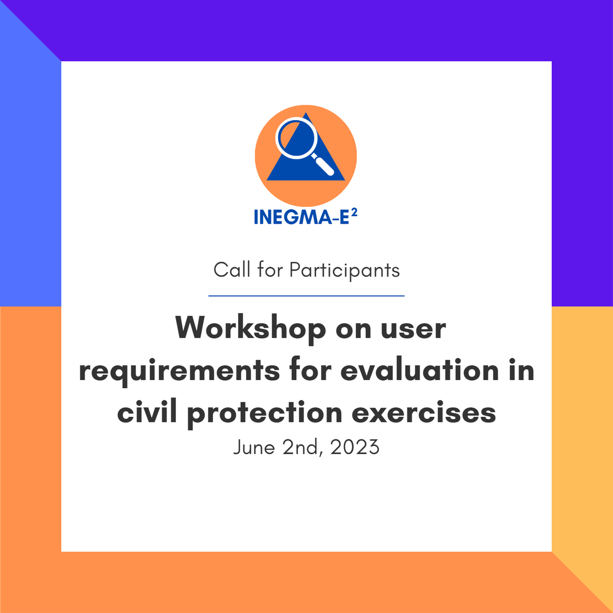 We are looking for #civilprotection exercise experts to participate in our workshop on user requirements for #exerciseevaluation.
 
📍 When: June 2nd, 2023, 10-16h CET
📍 Where: online (Microsoft Teams)
 
Please contact office@inegma-e2.eu to register.

#EUproject #drr #drm