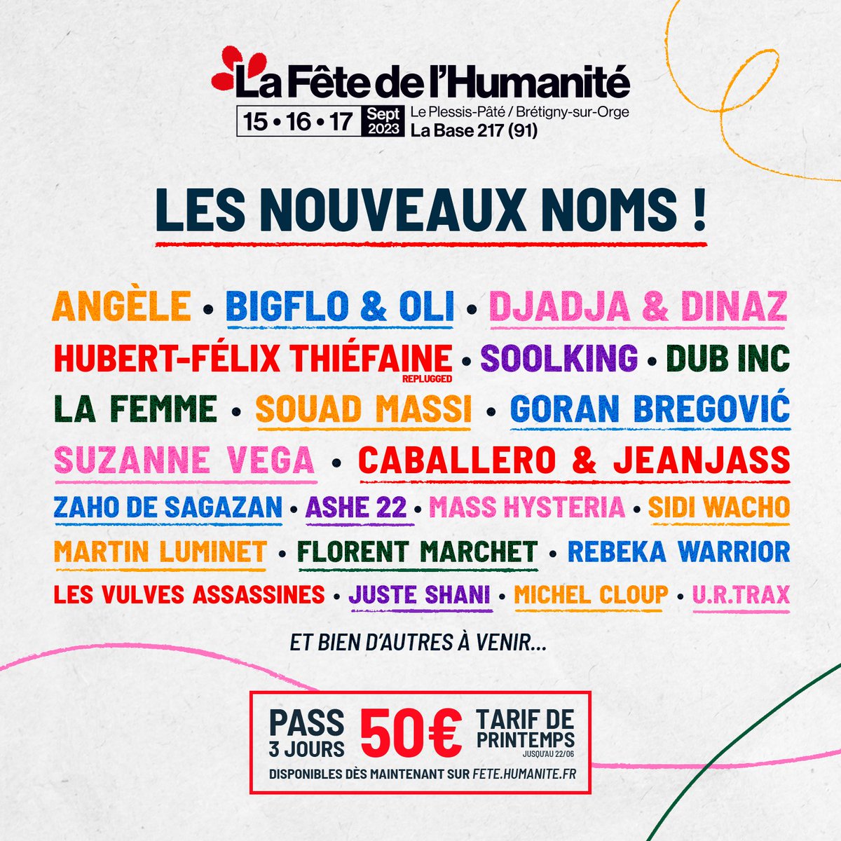 FetedelHumanite's tweet photo. DECOUVREZ LA DEUXIEME VAGUE D’ARTISTES 👀

Vous retrouverez @bigfloetoli, @DjadjaDinaz, @Official_Brega, @souadmassioff, @caballerobxl et @JeanJass, @zahodesagazan, @Ashe_lz, @suzyv, @sidi_wacho, @florent_marchet, Martin Luminet, @juste_shani,  @michelcloup et u.r.trax 🌈🔥 https://t.co/fwzo7AfojY