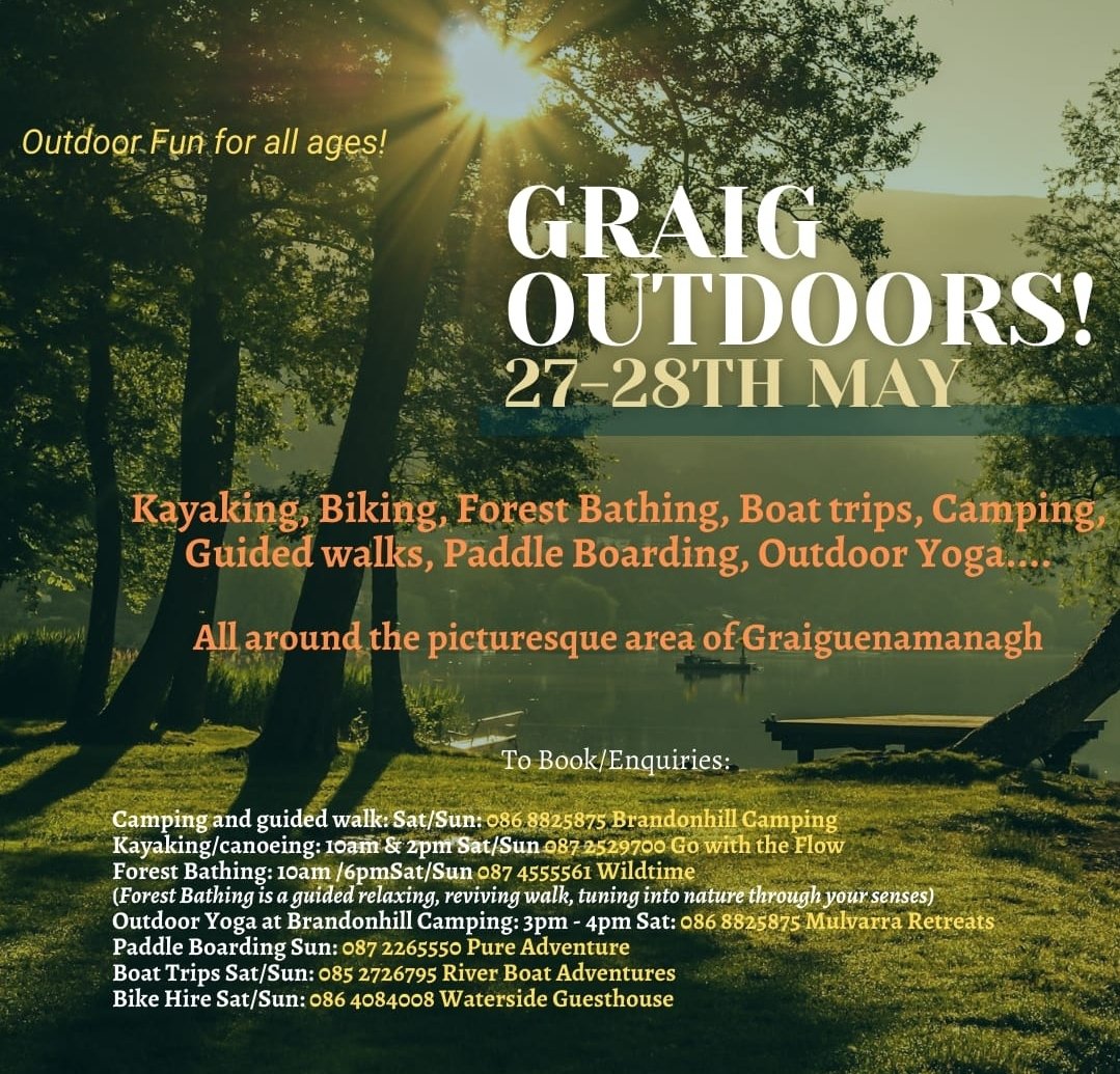 It's Happening!!!! The 1st Graig Outdoors is coming soon. Contact the providers below to book your activity now!  We have limited places. Forest Bathing, Paddle boarding, Kayaking, Guided Walks, Outdoor Yoga, Bike Hire,Boat trips  #graigoutdoors #Visitkilkenny #visitcarlow