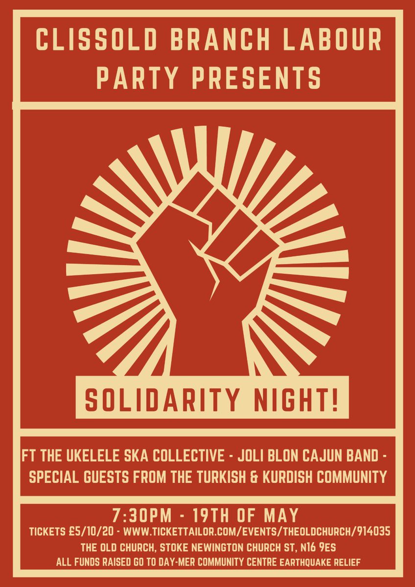 Join us this Friday for Solidarity Night! Clissold Branch Labour Party presents an evening of music to benefit earthquake relief, with special guests from the Turkish & Kurdish community. Hope to see you there. Tickets here: tickettailor.com/events/theoldc…