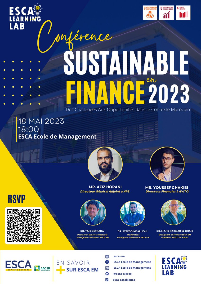 📢[Save the Date] : ESCA  organise une conférence sous le thème "Sustainable Finance en 2023 : Des Challenges Aux Opportunités dans le Contexte Marocain", le Jeudi 18 Mai 2023 à 18h.

Formulaire RSVP forms.office.com/r/8D5gA0Xip0

ESCA:
📍67-3, Bd. de l’Aéropostale, CFC-Casablanca