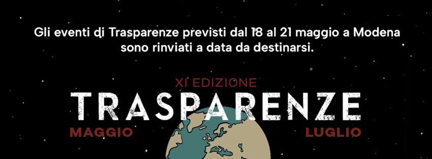 Gli eventi di #Trasparenze11 previsti a #Modena dal 18 al 21 maggio sono rinviati a data da destinarsi, a causa delle avverse condizioni meteo. Segui gli aggiornamenti bit.ly/Programma-Tras…