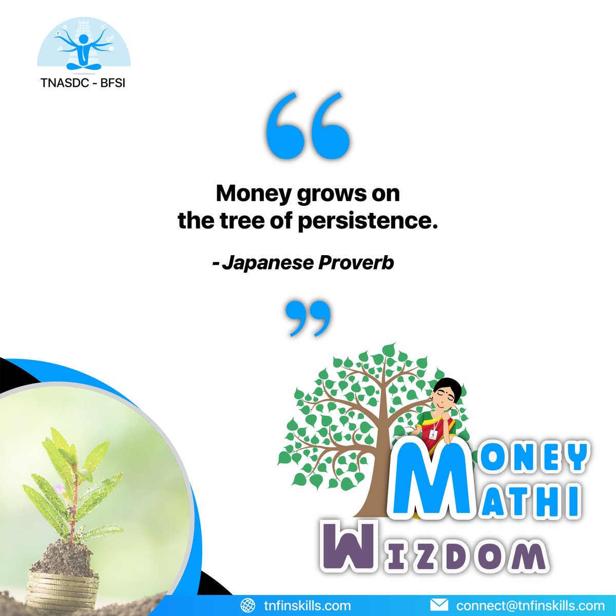 MoneyMathi Wizdom 

👉Just like a tree takes time to grow and bear fruit, financial success requires patience and persistence.

✅Follow us on our social media to learn and grow.  

#tnasdcbfsi #tnsdc #naanmudhalvan