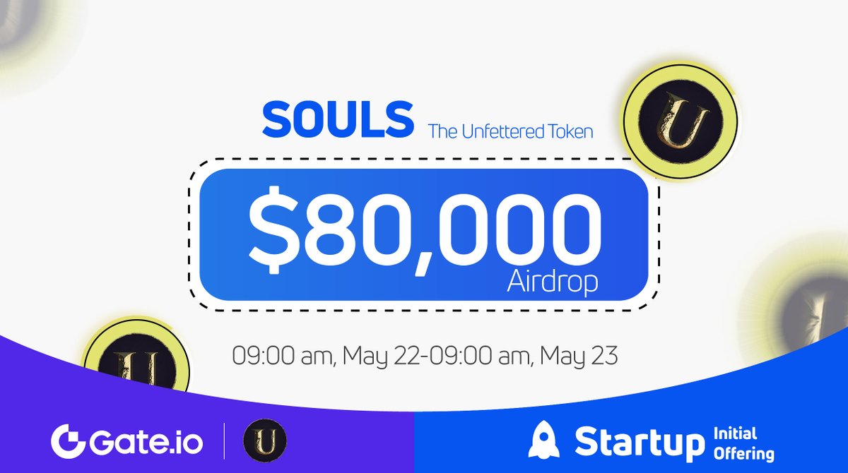 Gate.io #Startup Initial Free Offering: $SOULS <a href="/unfetteredgame/">Unfettered Ecosystem</a>

🗓️ Subscription: 9:00am, May 22-May 23 (UTC)
💰Airdrop Value: $80,000

Claim NOW: gate.io/startup/799

#gateiostartup #Gateio #Airdrop #launchpad