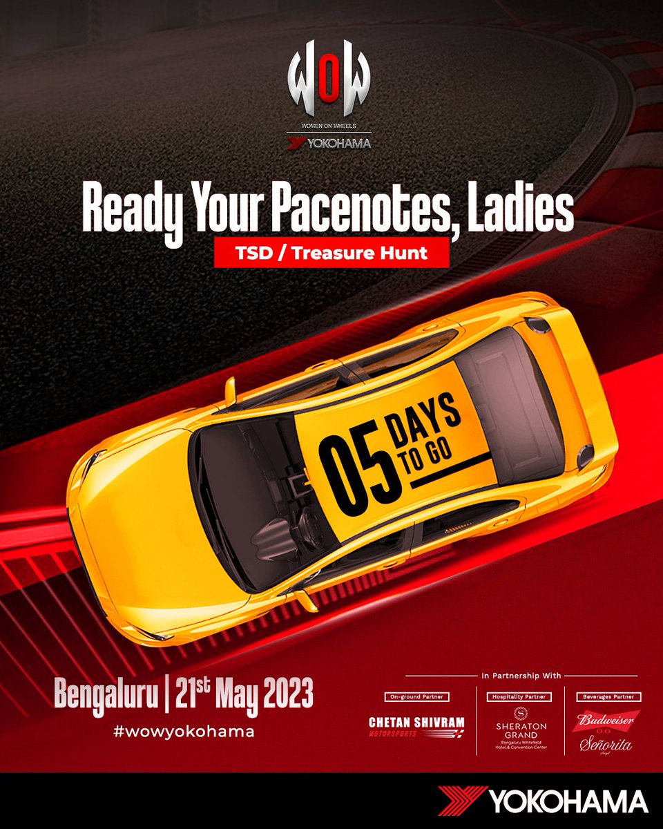 Set the pace with your Partner, every note counts. Just 5 days to go for WOW Yokohama– Pack your bags. 
👉 For details and registration visit wow.yokohama-india.com or call on +91 97412 40602.

#WOWYokohama #WomenOnWheels #WomensCarRally #CarRally #Women #Motoring #onyokohamas