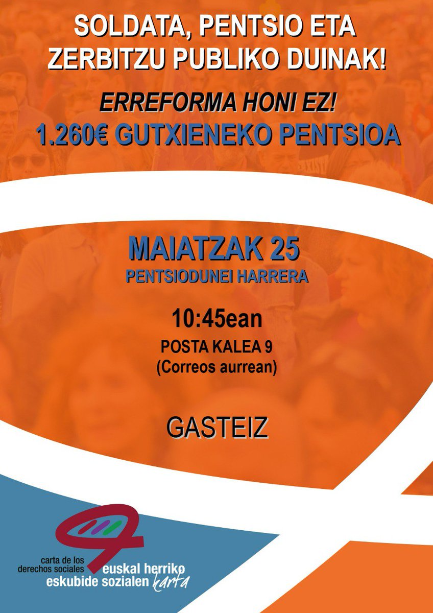 EHESKGasteiz's tweet photo. ERREFORMA HONI EZ!
1.260€ko gutxieneko pentsioa!

MAIATZAK 25, 10:45
Pentsiodunei harrera

#Gasteiz
#SoldataDuinak
#PentsioDuinak
#ZerbitzuPublikoDuinak https://t.co/5wNhMfFLpk