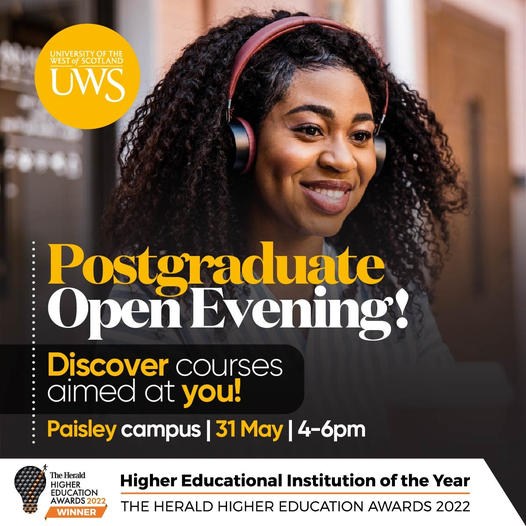 UniWestScotland's tweet photo. Take the next step to your ideal career - join us for a Postgraduate Open Evening on Wednesday 31st May at UWS Paisley campus from 4pm-6pm. Meet academics, discover courses built for you, and get set for success! Register now: https://t.co/e9yO2Lret1 https://t.co/CrDrhKp9O9