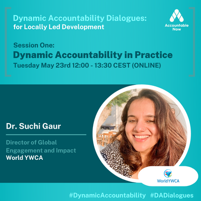 worldywca's tweet photo. Join @Accountable_Now #DADialogues 2023 for the first session on 'Dynamic Accountability in Practice'  with Dr Suchi Gaur @sg4devpt, Director of Global Engagement &amp; Impact @worldywca.

Register NOW!
📅Happening May 23 (ONLINE)
⏰12:00 CEST
✍️https://t.co/5X7N84lLgq https://t.co/6WkN9DXJix