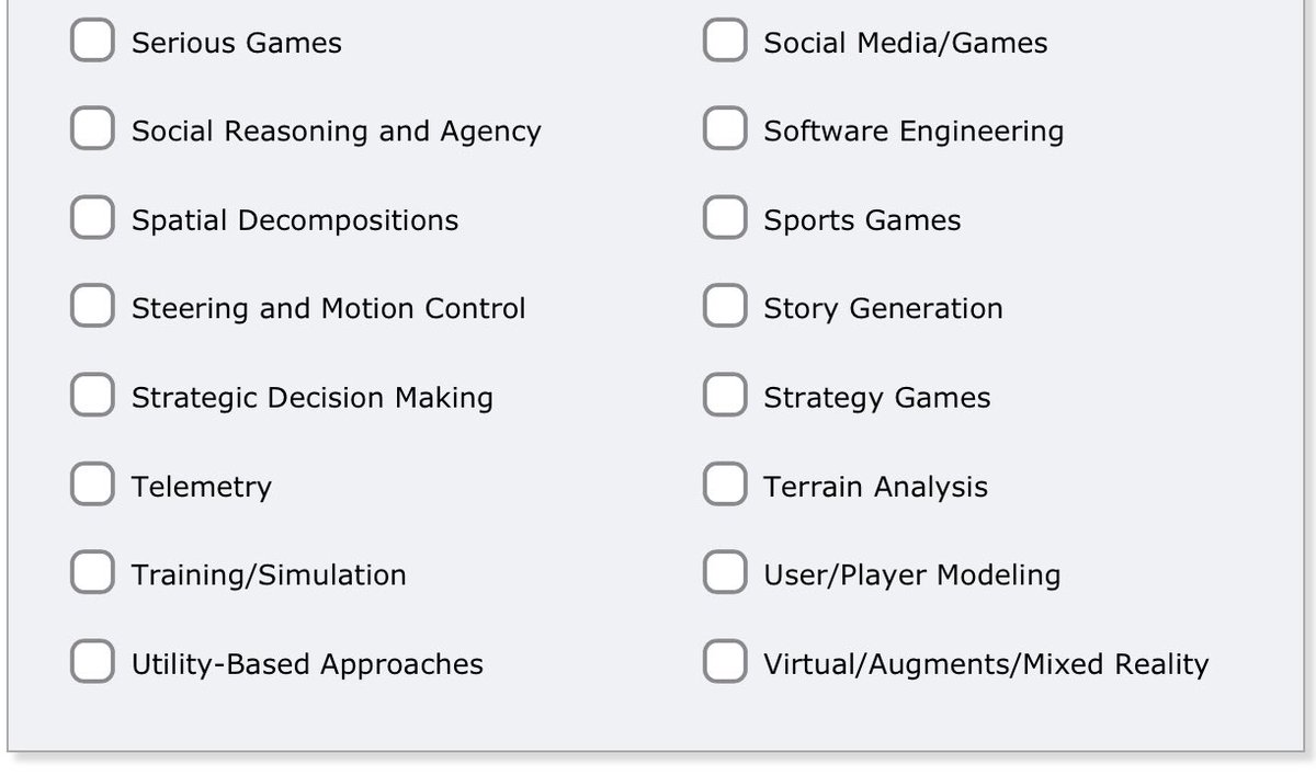 mark_riedl's tweet photo. This is one of the reasons I love the AAAI @AIIDEconference. This is the set of topics one must choose from to submit a paper: https://t.co/bvMacDW373