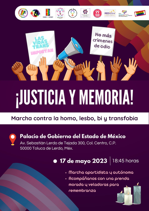 ¡Justicia y memoria! 🏳️‍🌈🏳️‍⚧️

Únete a la Marcha contra la homo-lesbo-bi-transfobia.
 📢

📅 Mañana, 17 de mayo.
🕡 18:45 horas.
📍 Punto de salida: Palacio de Gobierno del Estado de México. 

🟣 Apartidista y autónoma. Lleva una prenda morada y veladoras para remembranza.