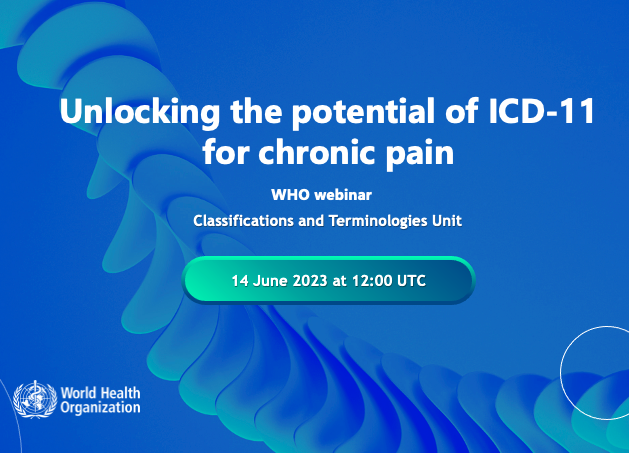 Save the date for the next #ICD11 webinar on 14 June 2023 at 12:00 UTC/14:00 CEST to learn more about the potential of ICD-11 for chronic pain.  <a href="/WHO/">World Health Organization (WHO)</a>  #itallstartswithacode #eHealth #digitalhealth #ChronicPain #betterhealthwithbetterinformation
#whofic

👉 who.int/news-room/even…