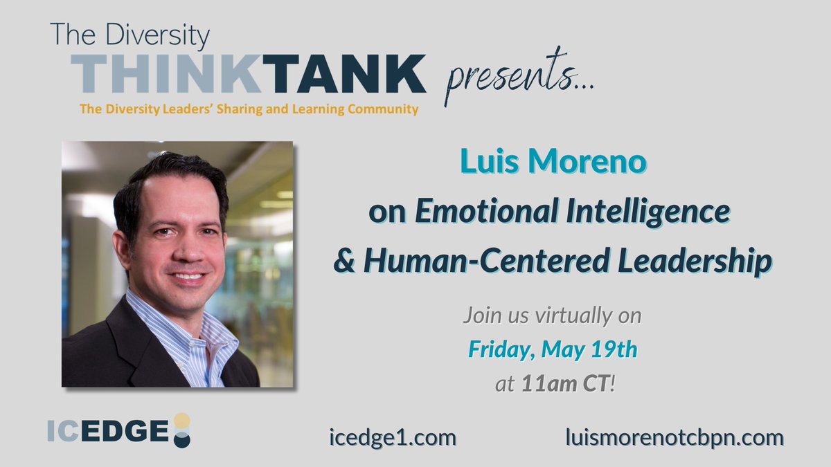 Diversity Think Tank—a virtual community created by IC_Edge for #DEI  professionals—is excited to welcome <a href="/LuisMorenoTCBPN/">Luis Moreno</a> this Friday! To learn more, visit diversity-think-tank.mn.co or email arianat@icedge1.com. #emotionalintelligence #development #growth #training #inclusion
