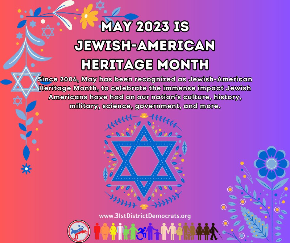 31stDems's tweet photo. The 31st LD Democrats are proud to acknowledge Jewish-American Heritage Month!  By fostering inclusivity and standing against discrimination and hatred, we help build a society that cherishes the contributions of all its members. https://t.co/TMCY8aAOJz