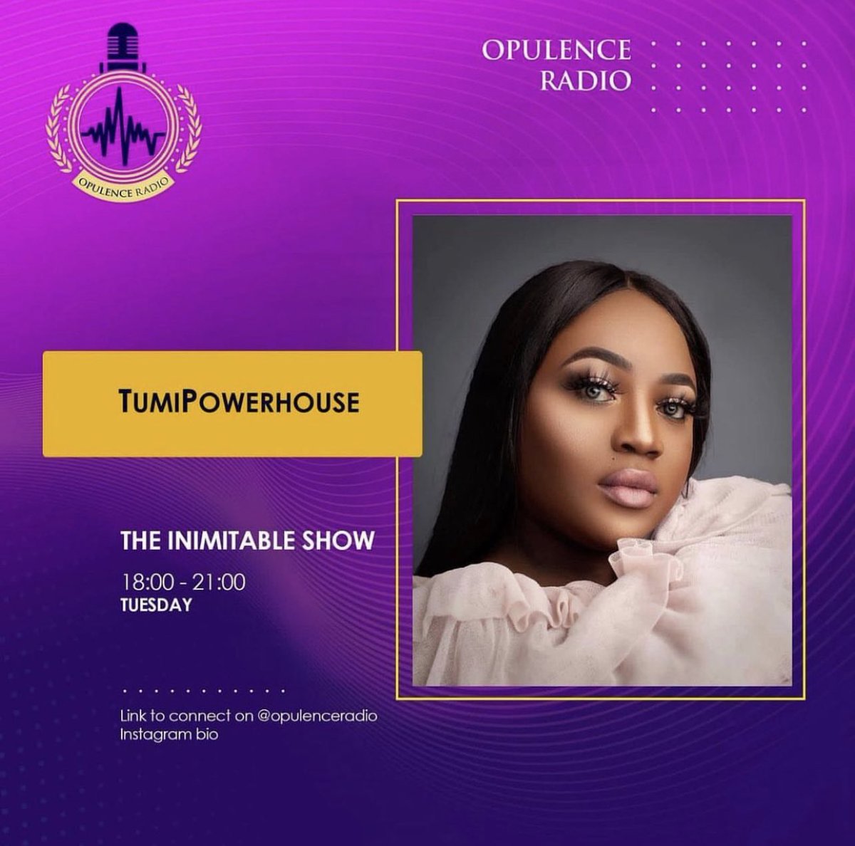 opulenceradio's tweet photo. #TheInimitableShow || 6PM - 9PM with @tumipowerhouse
It’s a Tuesday and we are forever excited to hear what Tumi has to share with us. Be sure to be part of an exciting and thought provoking edition of The Inimitable show. . Stay tuned in to learn and get entertained. https://t.co/Fx8fiIQMOz
