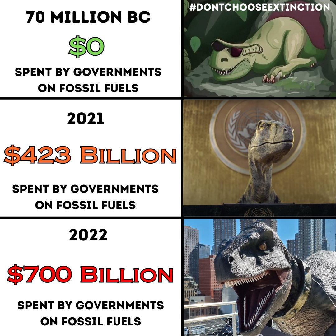 In 2021 I awoke from my slumber with a simple message: phase out fossil fuel subsidies now! Apparently some humans didn't hear me and are ignoring this problem... If you don't wanna see a Utahraptor gettin' irritable, then #dontchooseextinction!