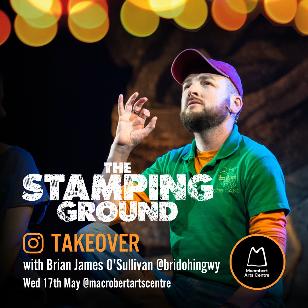RAWMaterialArts's tweet photo. Tomorrow!  👀 As #TheStampingGround heads to @Macrobert, @bridohingwy (aka Brian James O'Sullivan) will be let loose on their insta!

Expect behind-the-scenes shenanigans and a few sneak peeks, you know @bridohingwy - he's no shy!

https://t.co/oZJQzHVuaw
#CastTakeover https://t.co/9rJtDg079l