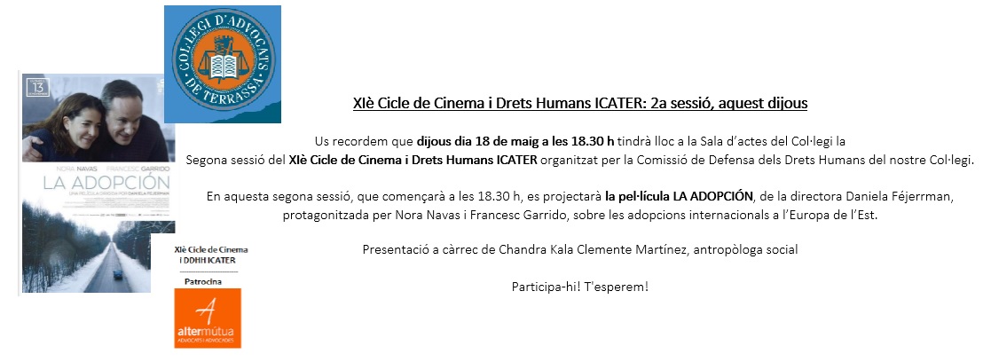 📽️Aquest dijous 18 de maig, a <a href="/ICATERadvocats/">Advocats Terrassa</a> tindrà lloc la 2a sessió de l'XIè Cicle #CinemaiDDHH amb la projecció de la pel·lícula 'LA ADOPCIÓN', presentada per la Dra. Chandra Kala Clemente, antropòloga social. Entrada lliure i gratuïta, obert a la ciutadania, vens? T'esperem
