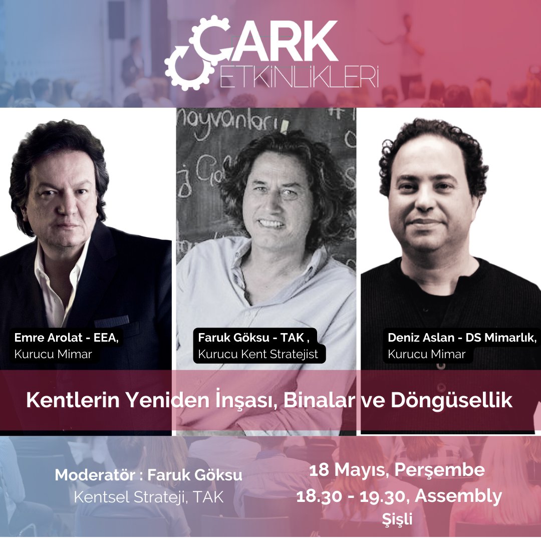 DonguyuTasarla's tweet photo. Çark Etkinliklerimiz "Kentlerin Yeniden İnşası, Binalar ve Döngüsellik" başlığıyla devam ediyor. Kentsel Strateji &amp; TAK'ın Kurucusu Faruk Göksu'nun moderatörlüğündeki konuşmamızda EEA'nın Kurucu Mimar'ı Emre Arolat ve DS Mimarlık'ın Kurucu Mimarı Deniz Aslan bulunacak. https://t.co/LT82wkYLCi