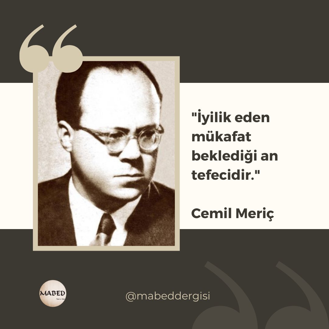 mabeddergisi's tweet photo. "İyilik eden, mükafat beklediği an tefecidir."

Cemil Meriç

#mabeddergisi #cemilmeriç https://t.co/jUGTx0JXue
