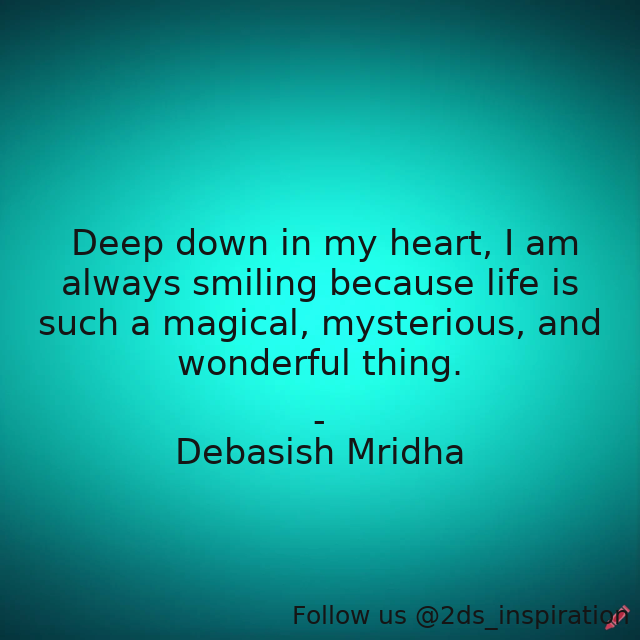 Author - Debasish Mridha

#110853 #quote #debasishmridha #debasishmridhamd #deepdowninmyheart #inspirational #lifeisawonderfulthing #lifeismagical #philosophy #quotes #smiling