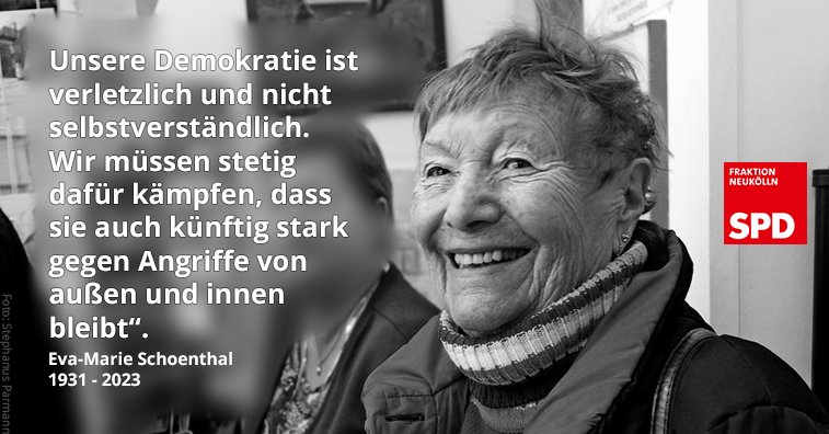 spdneukoelln's tweet photo. Wir sind in tiefer Trauer. Heute Nacht verstarb Eva-Marie Schoenthal. Sie wurde 92, war 41 Jahre Bezirksverordnete, engagierte sich bis zuletzt als Bürgerdeputierte. Wir halten Eva-Marie Schoenthal in ehrender Erinnerung. #bvvnk #rip https://t.co/EAp1zDIF19