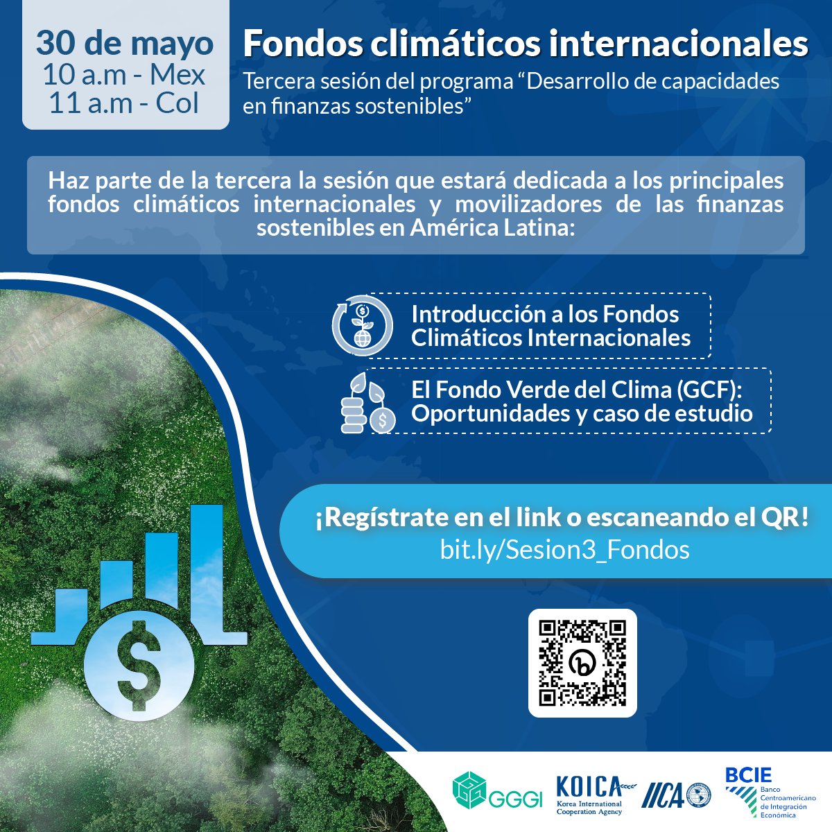 Regístrate en el webinar "Fondos climáticos internacionales". Será la 3⃣era sesión del prog. Desarrollo de capacidades en #FinanzasSostenibles para América Latina con #KOICA, <a href="/IICAnews/">IICA</a> y <a href="/BCIE_Org/">BCIE</a>.

🗓️ 30/05
🕙 10 a.m. | 11 a.m.
🔗 bit.ly/Sesion3_Fondos

#FinanzasDelClimaLATAM