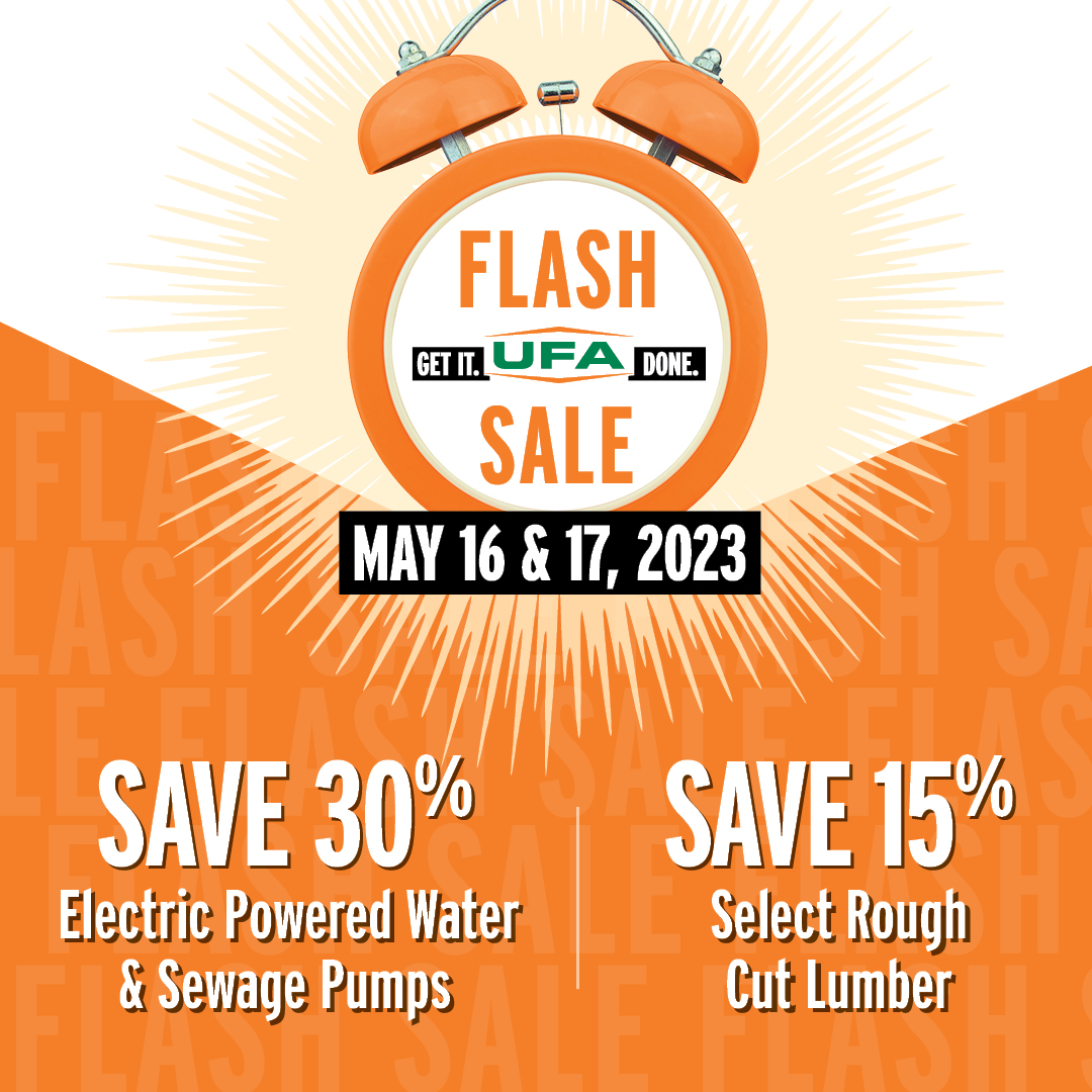 2 DAY FLASH SALE!
Save 15% on rough cut 2”x6” &amp; 2”x8” lumber and 30% on electric sewage and water pumps. Hurry and save in-store or online. The sale ends May 17, 2023.
Rough Cut Lumber- fal.cn/3yhHv
Electric Sewage and Water Pumps- fal.cn/Mayflash2