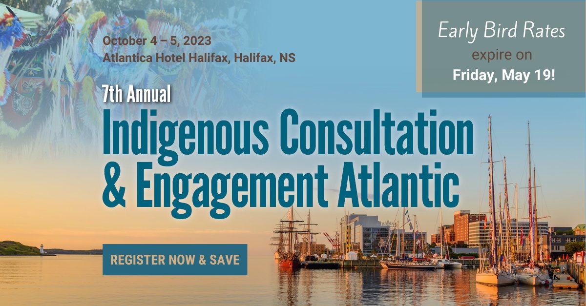 Early Bird Rates are about to expire! Register today and SAVE up to $300 off your registration for CI’s 7th Annual Conference on Indigenous Consultation & Engagement Atlantic!

Learn more: bit.ly/40yb5uw

#IndigenousATL #IndigenousCanada