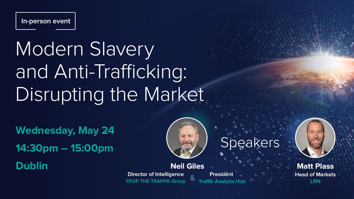 LRN's tweet image. We’re excited to be at #ACAMSEUROPE in Dublin! Watch our fireside chat on May 24 with Matt Plass and Neil Giles as they discuss modern slavery and #antitrafficking. Then stop by LRN’s booth to learn more about our #ethics and #compliance management platform.