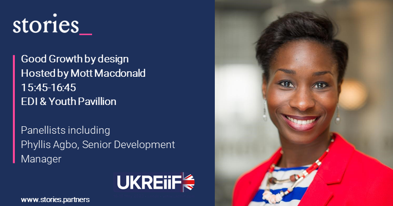 stories_dev's tweet image. We’re in Leeds for @UKREiiF. Today our @PhyllisAgbo  is joining a @MottMacDonald panel on Good Growth by Design in the EDI and Youth Pavillion (15:45 – 16:45). 

Come and join the conversation.